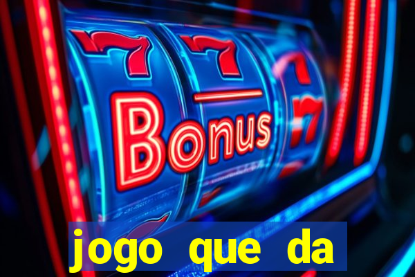 jogo que da dinheiro de verdade sem precisar depositar